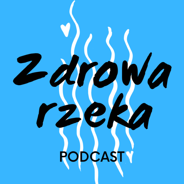 Read more about the article Podcast Zdrowa rzeka